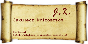 Jakubecz Krizosztom névjegykártya